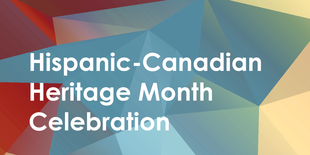 Banner - Hispanic-Canadian Heritage Month Celebration