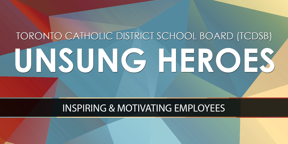 TCDSB's Unsung Heroes February 2023 St. René Goupil Catholic School