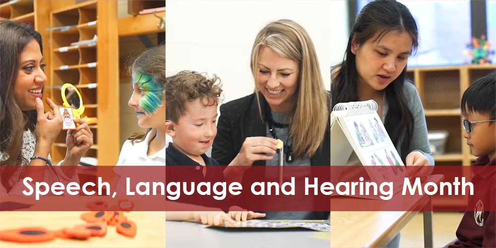 Speech, Language and Hearing Month banner showing three photos of teachers teaching students with hearing difficulties one-on-one using visual props and sign language.